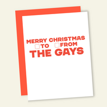 Load image into Gallery viewer, To/From the Gays | Funny Holiday &amp; Christmas Greeting Card
