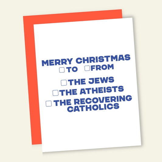 To/From the Jews & Atheists | Funny Holiday & Christmas Greeting Card (Copy)