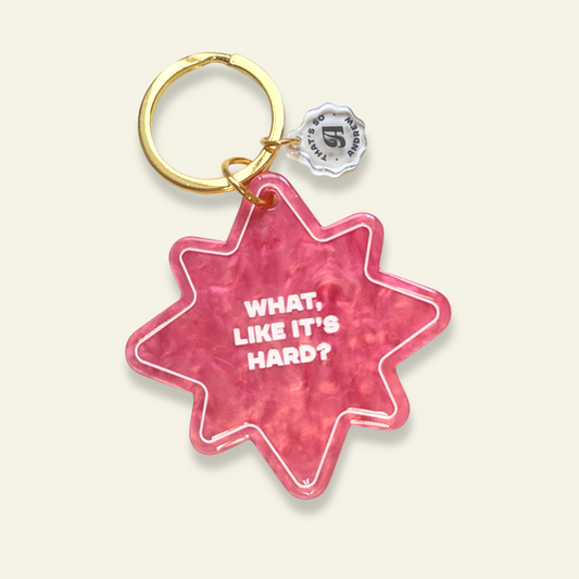 What Like It's Hard? | Motel Style Keychain