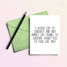 Load image into Gallery viewer, You Fuck Great | Funny and Dirty Adult Greeting Card
