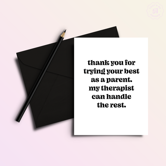 Tried Your Best, Therapist | Mothers' or Father's Day Card