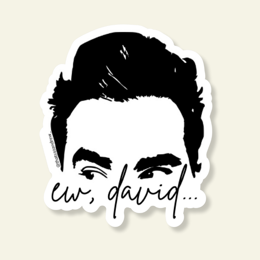 Ew, David w/ Face Sticker