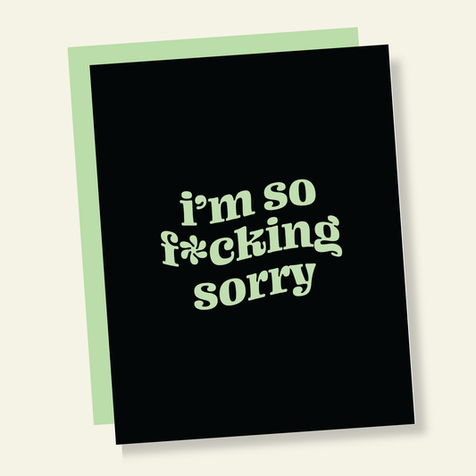 So Fucking Sorry | Sassy Grief Card