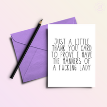 Load image into Gallery viewer, A Thank You Card to Prove My Manners | Funny Thank You Card
