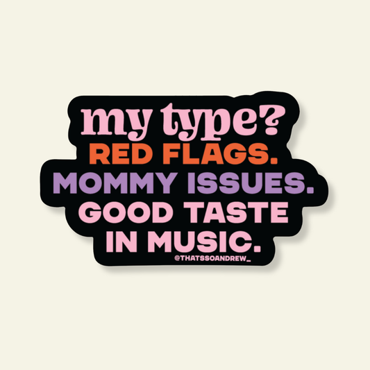 My Type is Red Flags | Vinyl Valentine Sticker