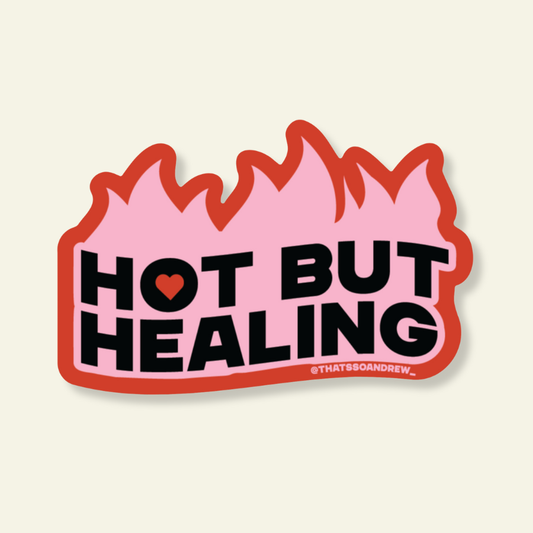 Hot But Healing | Vinyl Valentine Sticker