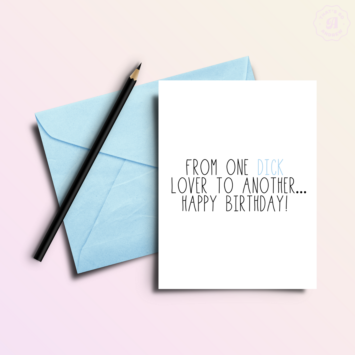 From One Lover of Dick to Another Birthday Card