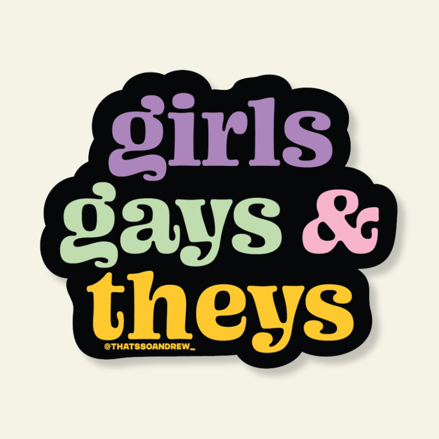 Girls Gays and Theys | Queer Vinyl Sticker
