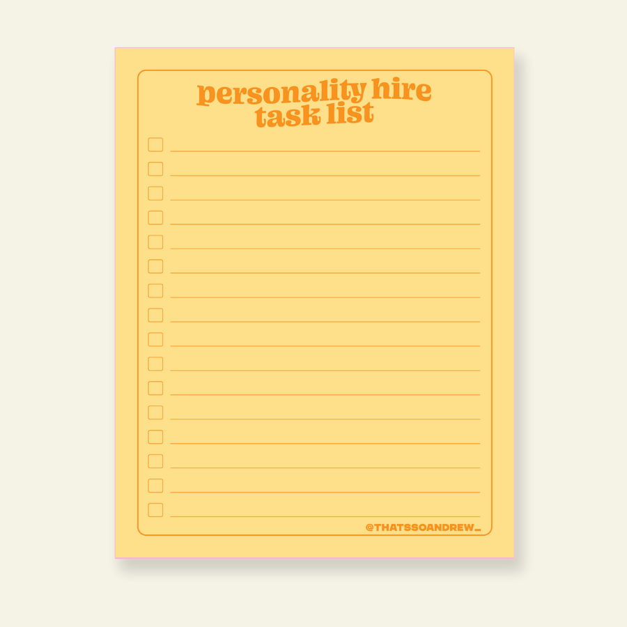 Personality Hire Task List - Snarky & Funny Notepad – That's So Andrew