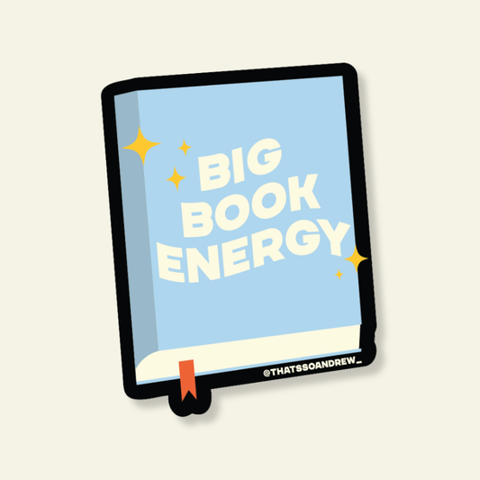 Big Book Energy | Bookstore Vinyl Sticker