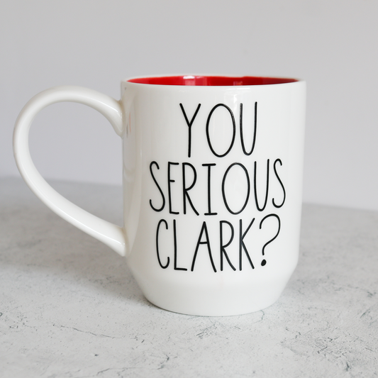 You Serious Clark? Christmas Mug