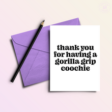 Load image into Gallery viewer, Gorilla Grip | Funny and Dirty Adult Greeting Card
