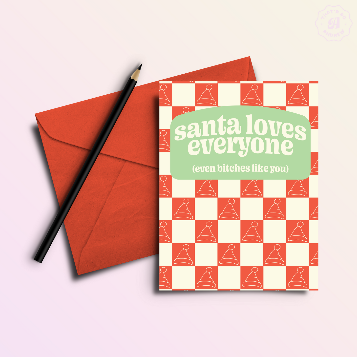 Santa Loves Assholes | Funny Holiday & Christmas Greeting Card