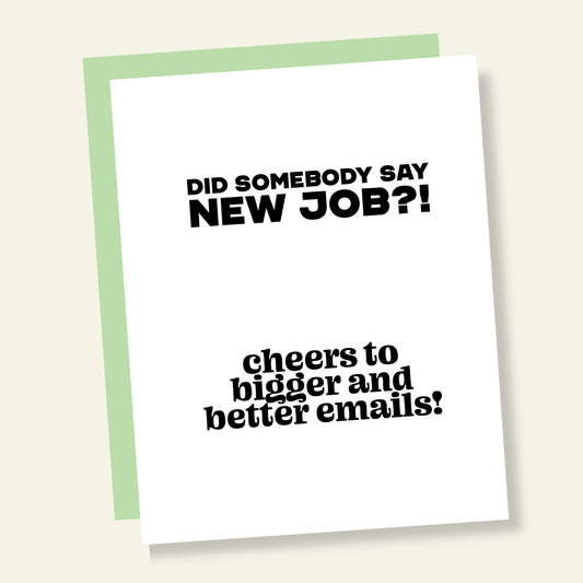 New Job? Bigger Emails Funny Promotion Card