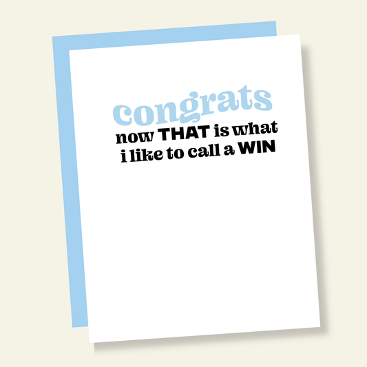 Now THAT is a WIN Funny Congrats Card