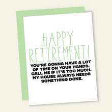 Load image into Gallery viewer, Call Me for Work | Funny Retirement Greeting Card
