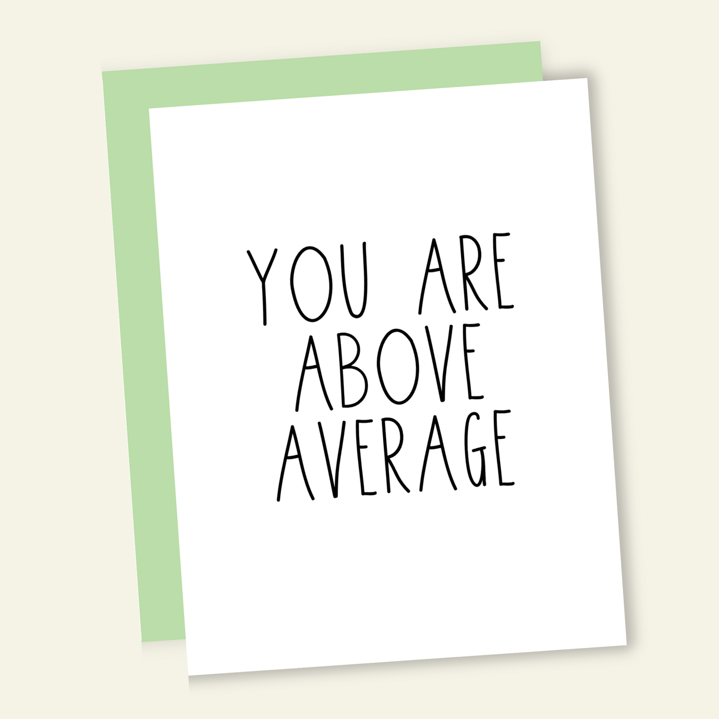 You Are Above Average | Valentine Love Card
