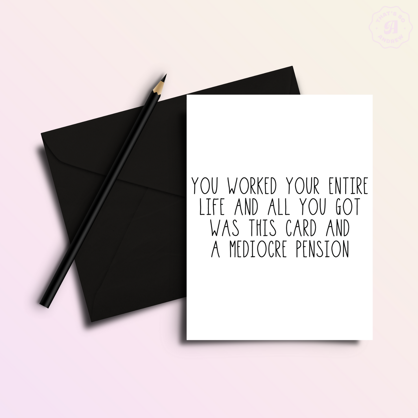 Mediocre Pension | Funny Retirement Greeting Card