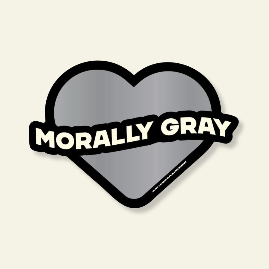 Morally Gray | Bookstore Vinyl Sticker