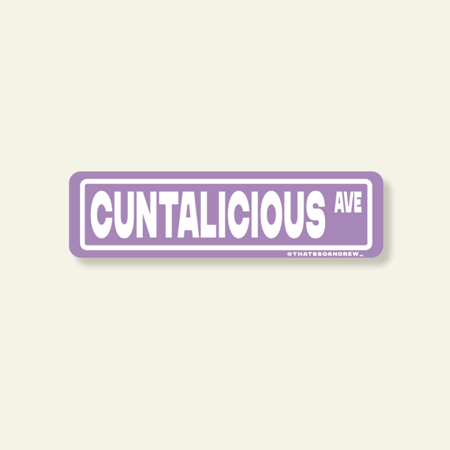 Cuntalishious Ave Street Sign Sticker