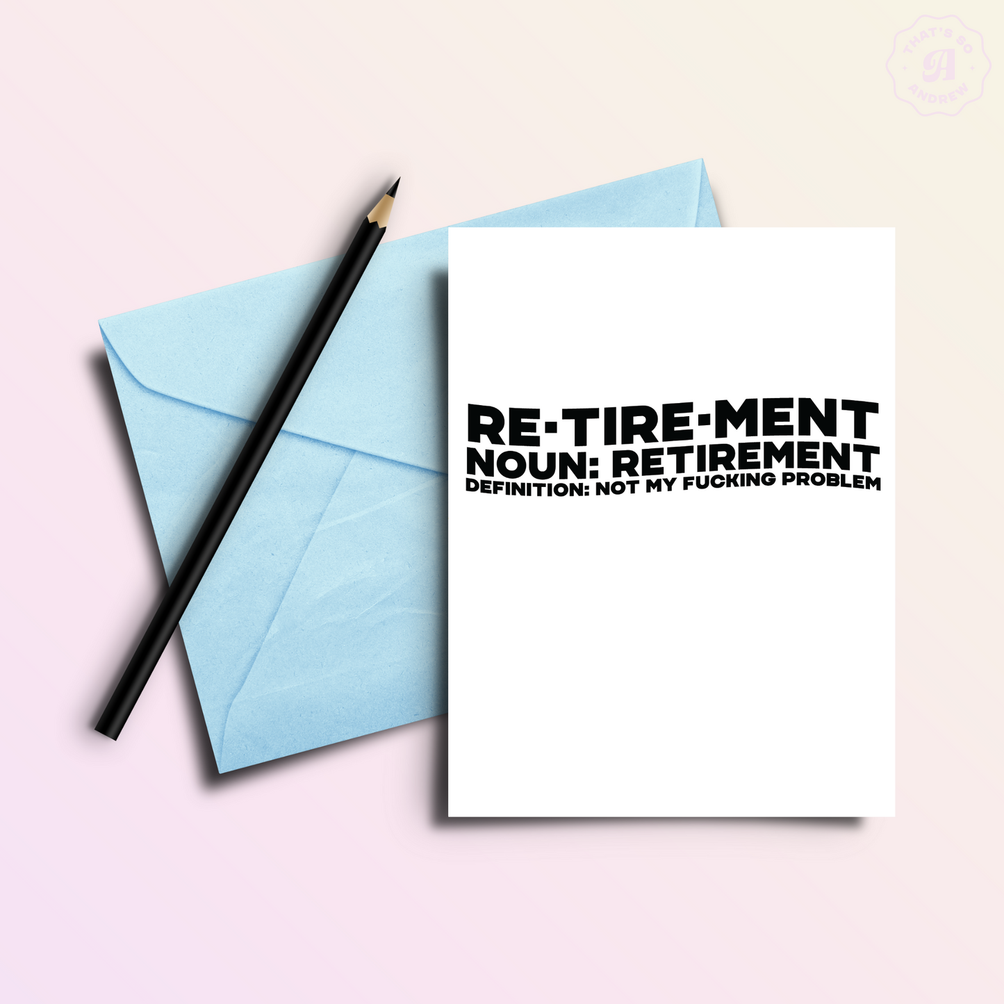 Not My Problem | Funny Retirement Greeting Card