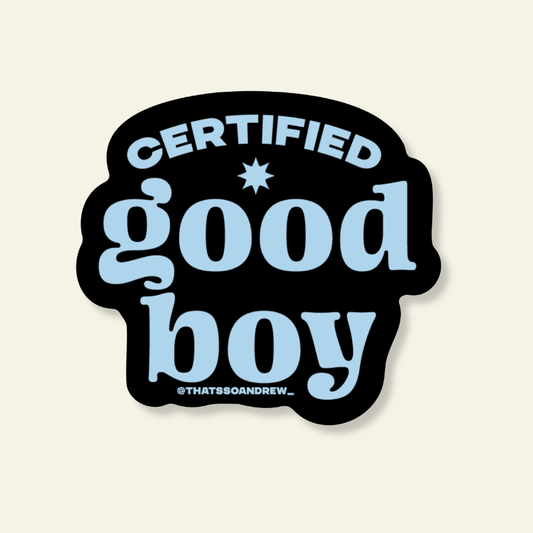 Certified Good Boy Funny Vinyl Sticker