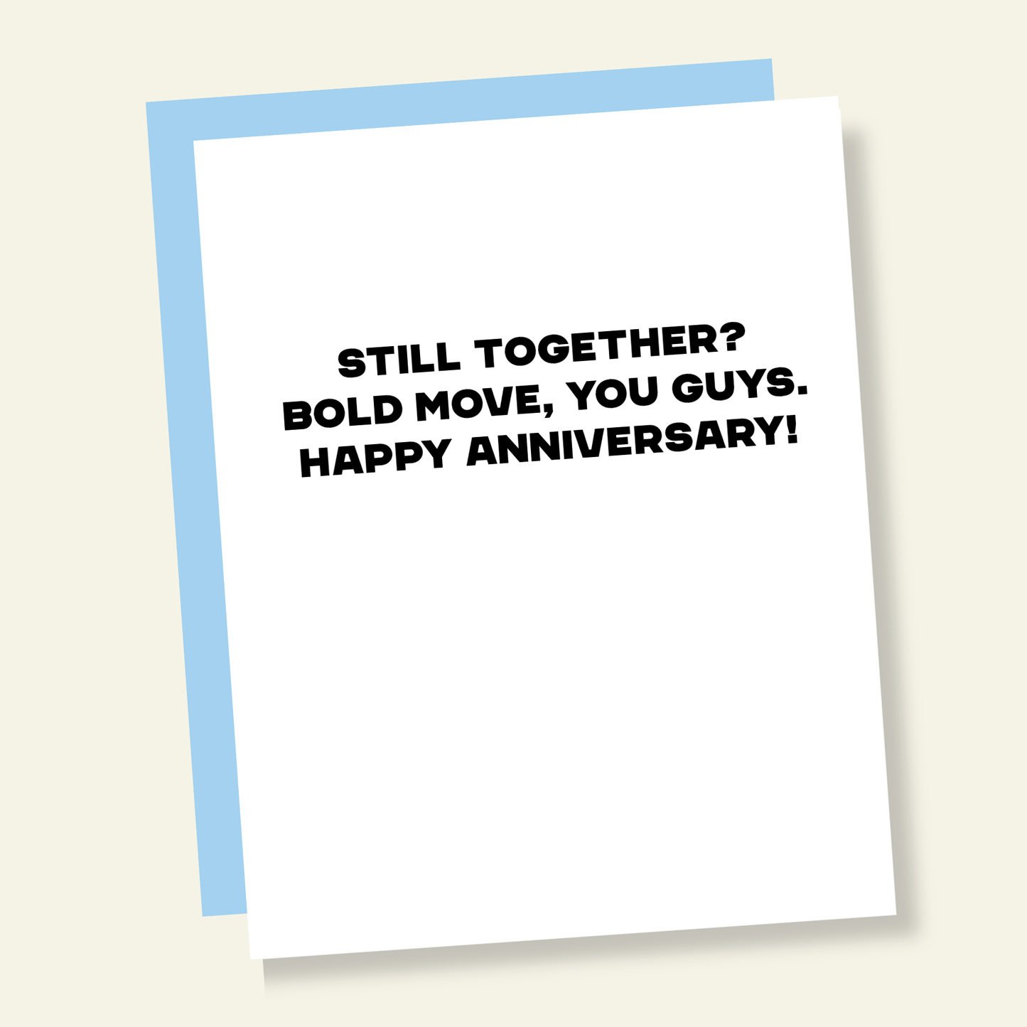 Still Together? Bold Move | Funny Anniversary Card