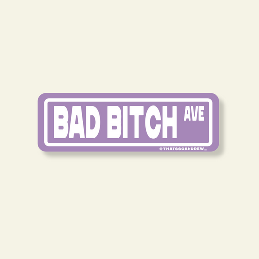 Bad Bitch BLVD Street Sign Sticker