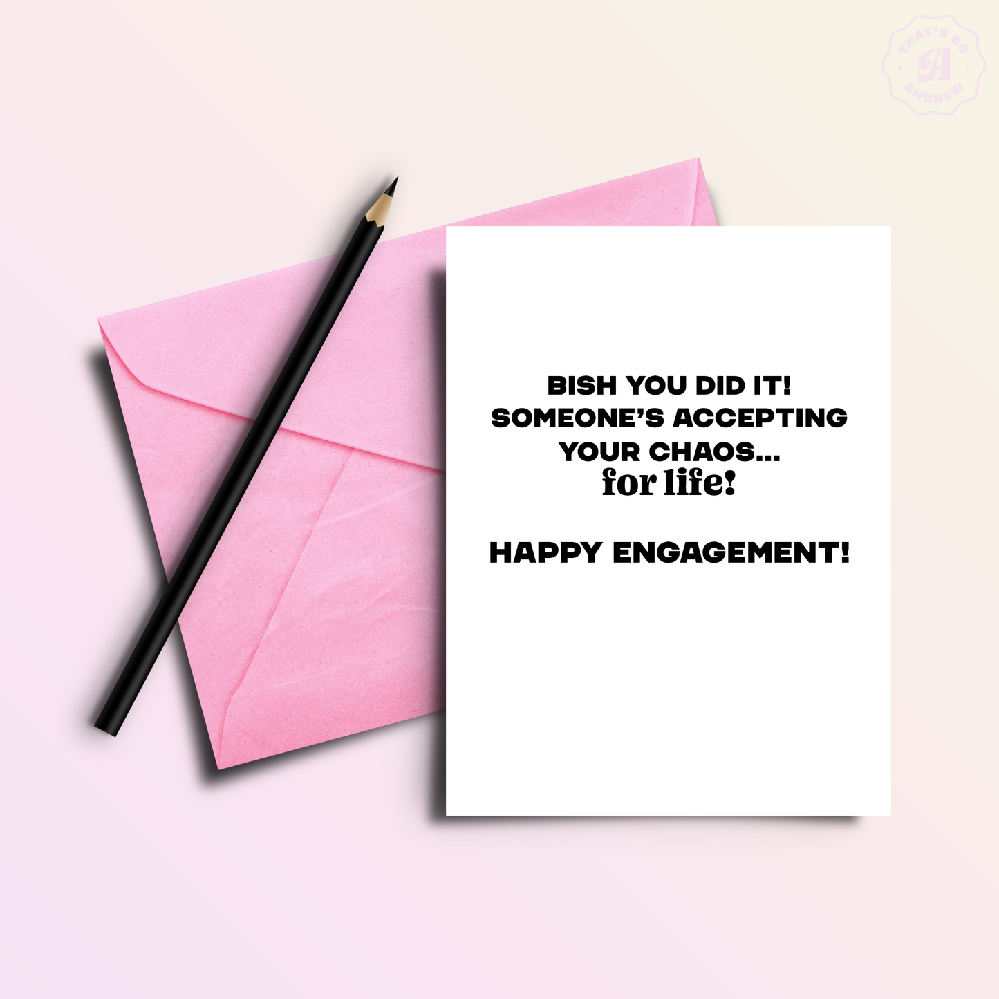 Someone's Accepting Your Chaos! Funny Engagement Greeting Card