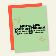 Load image into Gallery viewer, Santa Saw Your Insta | Funny Holiday &amp; Christmas Greeting Card
