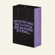Load image into Gallery viewer, Sorry I&#39;m Late - Gift Bag, Funny Gift Bag, Gift Wrap
