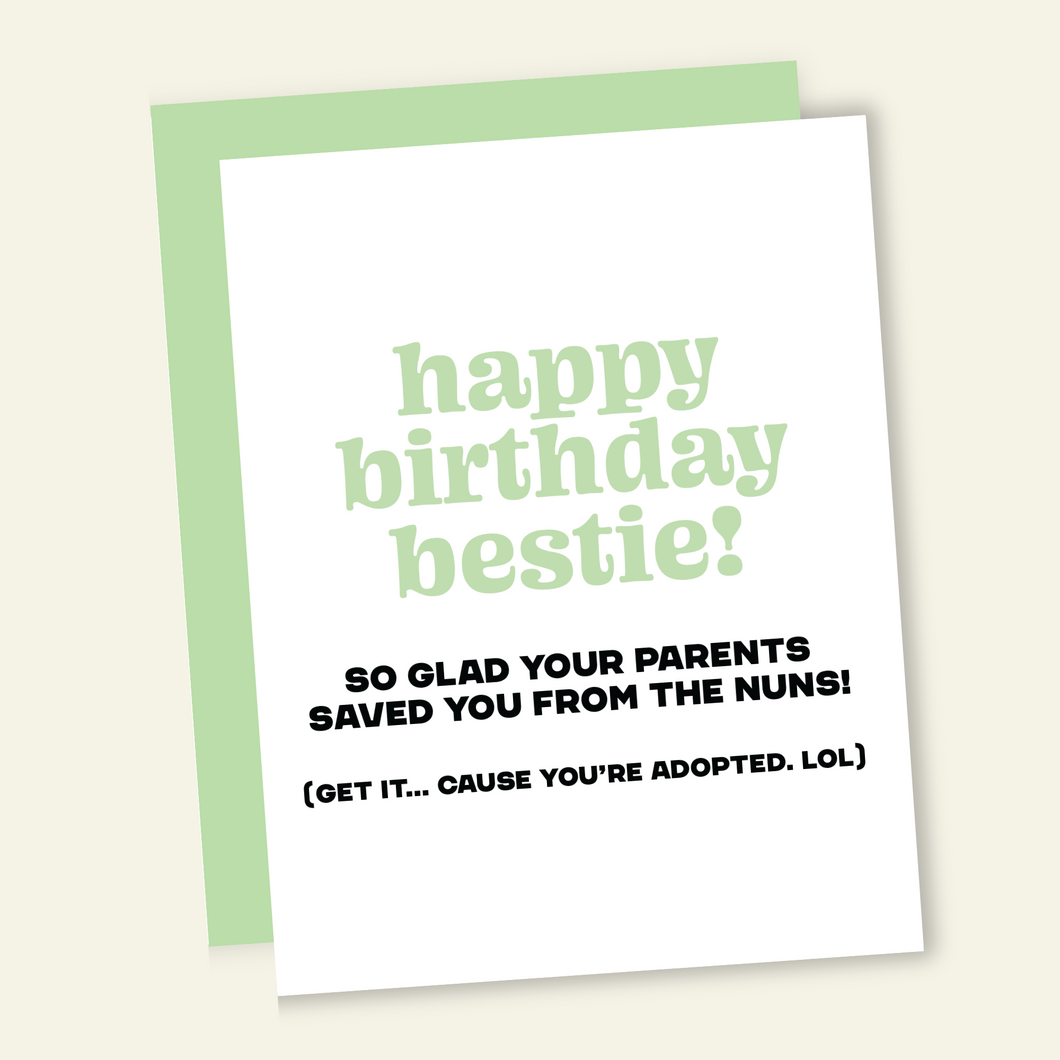 Adopted Best Friend Funny Birthday Greeting Card