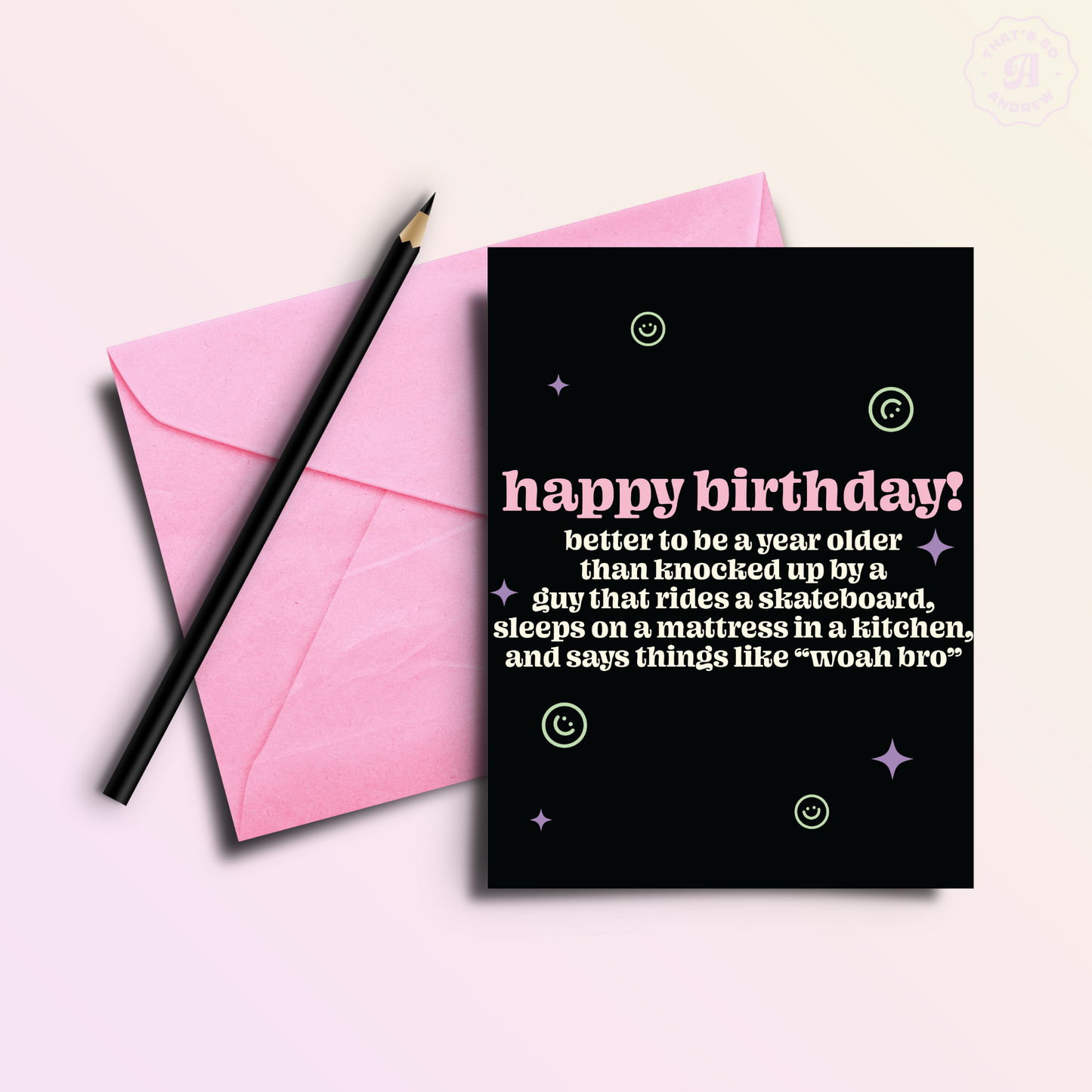Better Old Than Pregnant Funny Birthday Greeting Card