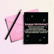 Load image into Gallery viewer, Better Old Than Pregnant Funny Birthday Greeting Card
