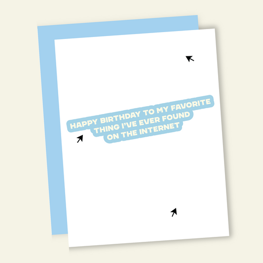 Best Thing on Internet Funny Birthday Greeting Card