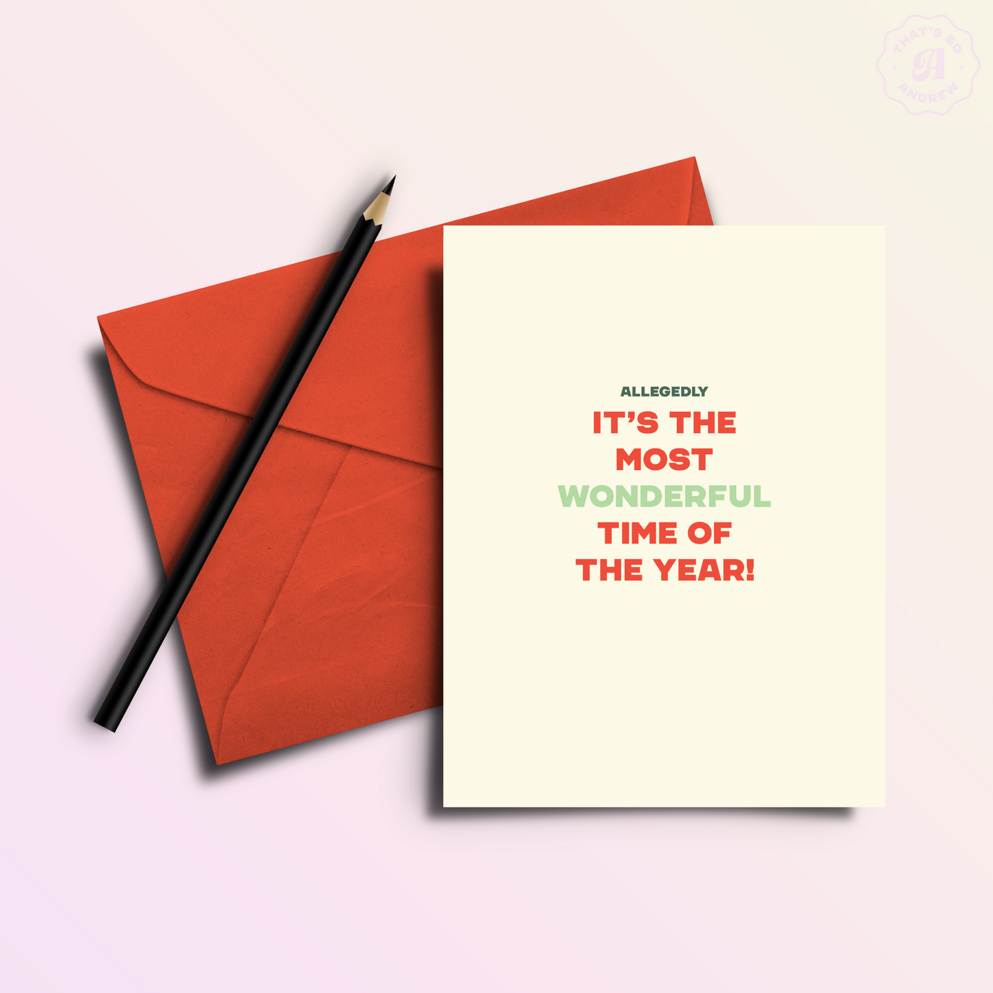 Allegedly Most Wonderful time | Funny Holiday & Christmas Greeting Card