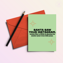 Load image into Gallery viewer, Santa Saw Your Insta | Funny Holiday &amp; Christmas Greeting Card
