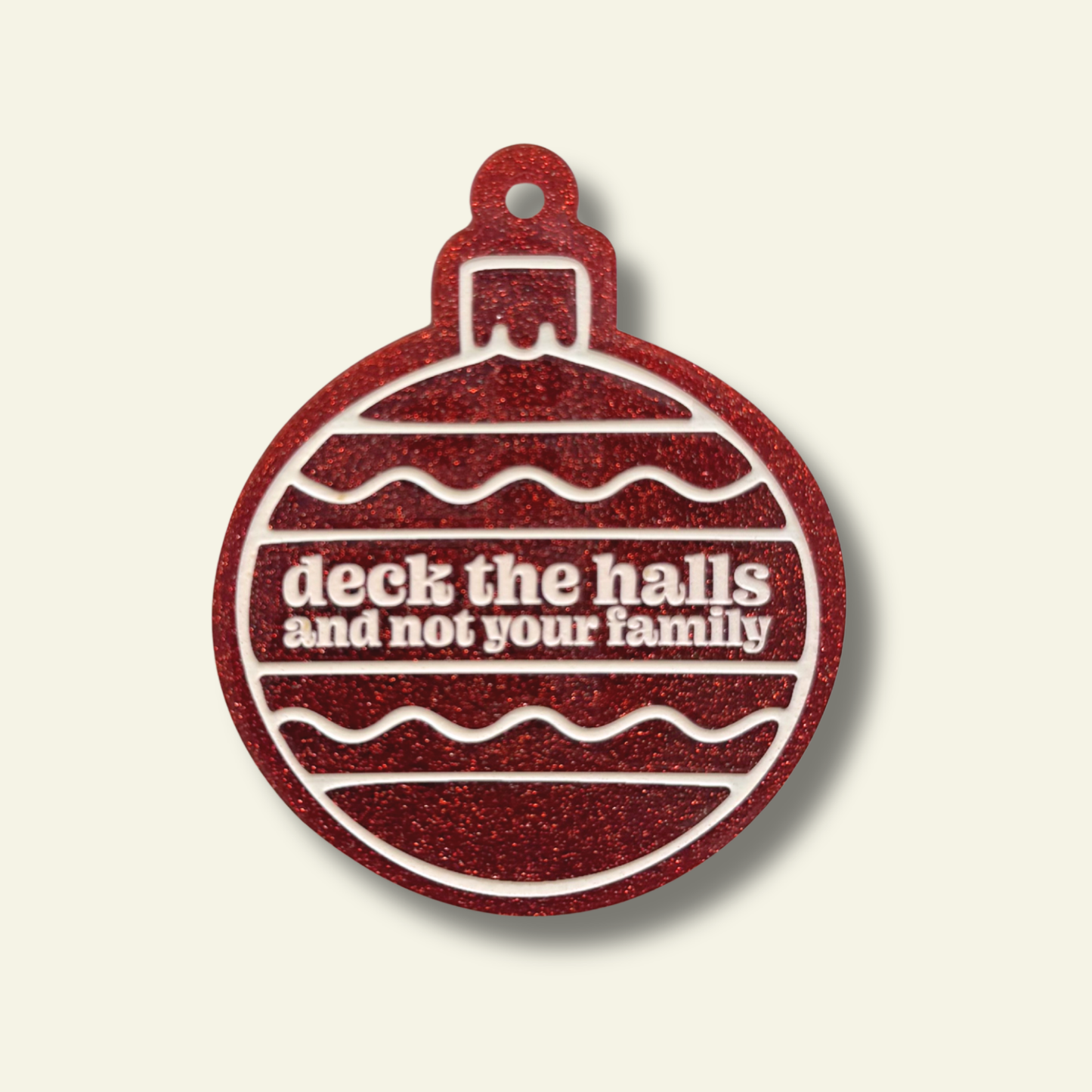 Deck the Halls Not Your Family Snarky Christmas Ornament