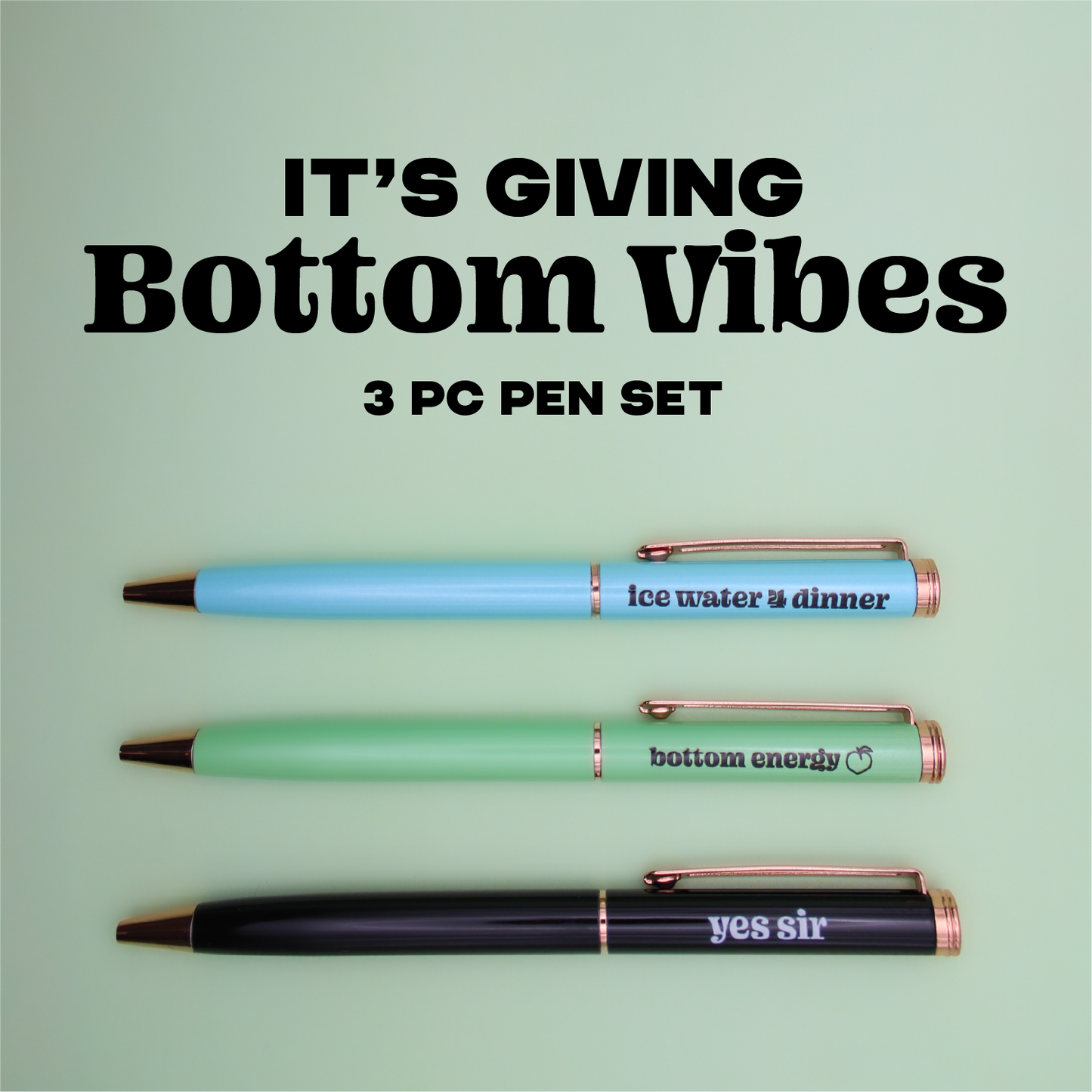 Bottom Vibes Pen Set