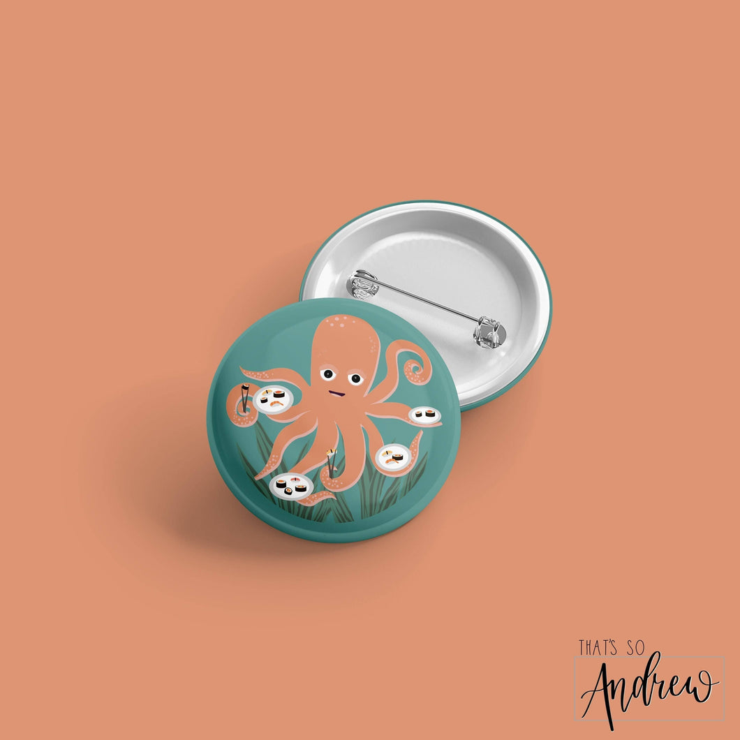 Octopus Eating Sushi | Cute Animals | Pin Back Button