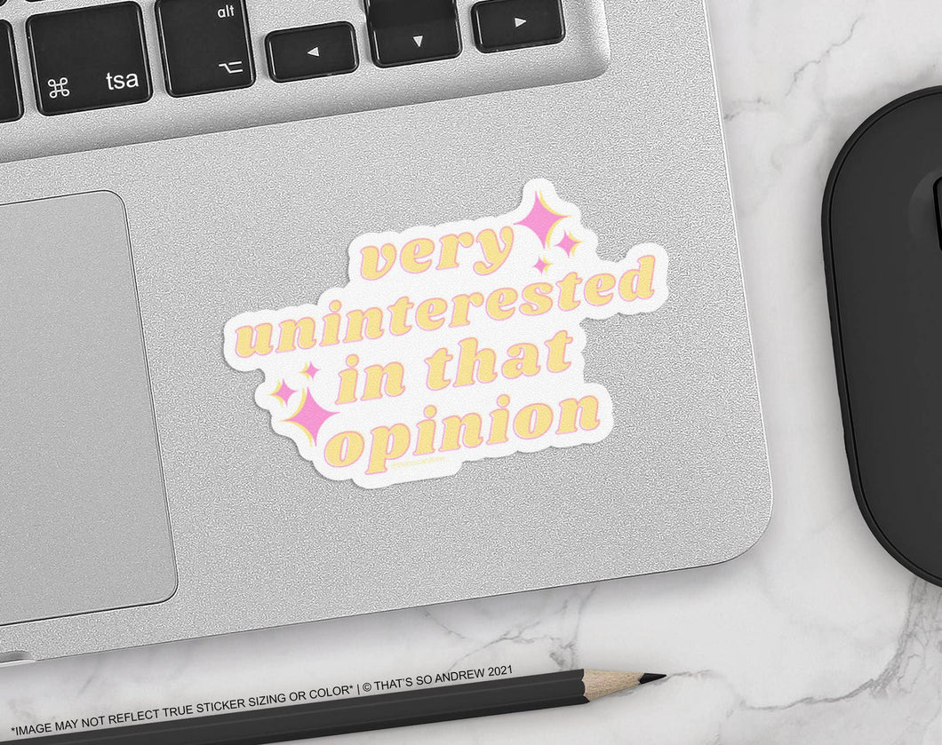 Very Uninterested In That Opinion Sticker